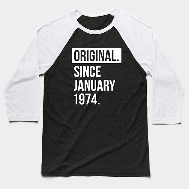 1974 January 45 years old birthday Baseball T-Shirt by hoopoe